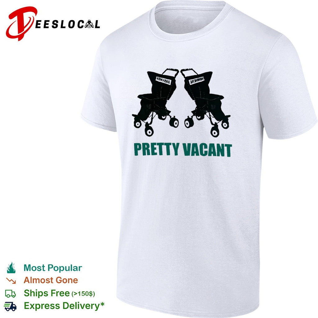 Nowhere Pretty Vacant Strollers Punk Rock Sex Pistols shirt