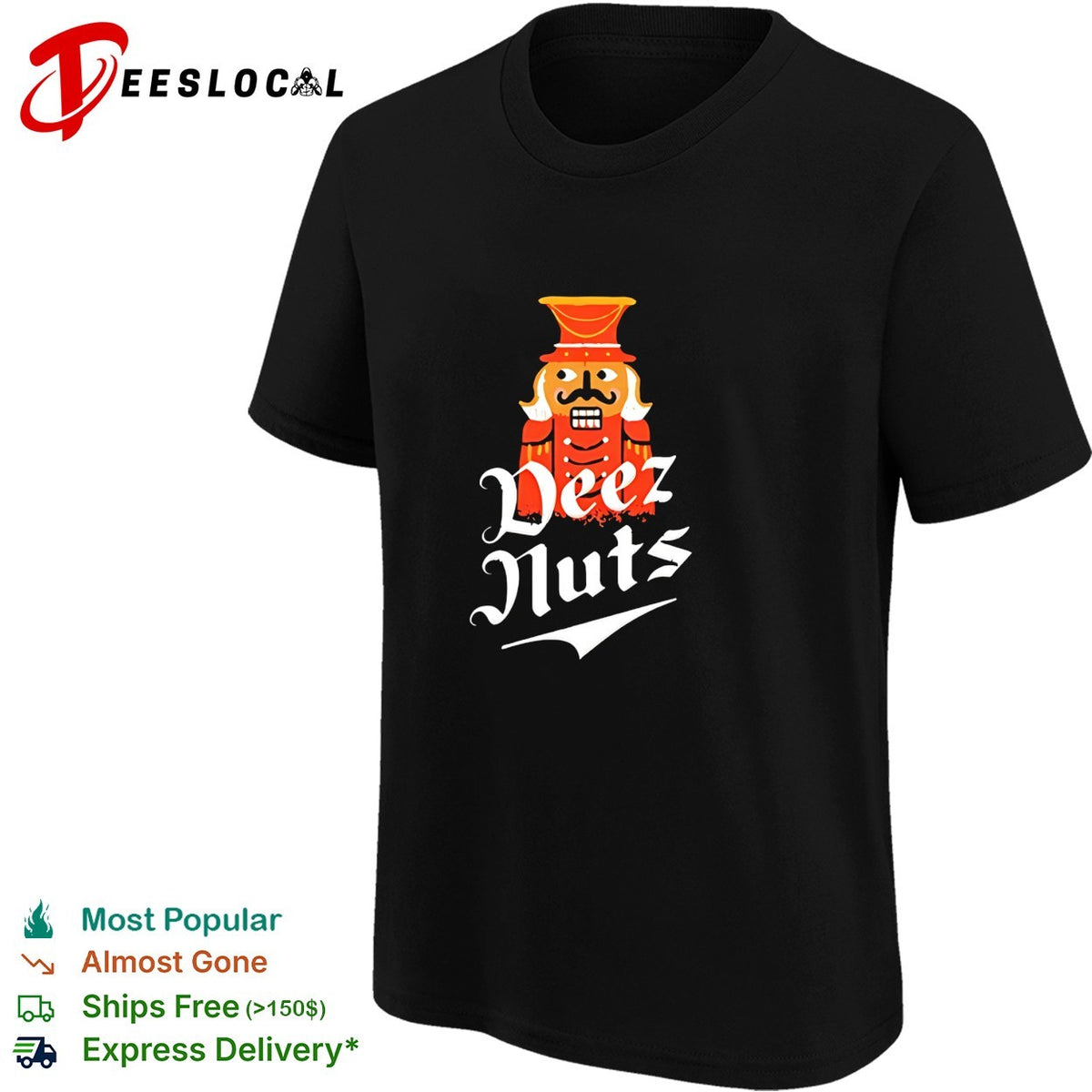 Nutcracker Deez Nuts Funny Christmas Holiday Humor Wordplay Graphic Novelty shirt
