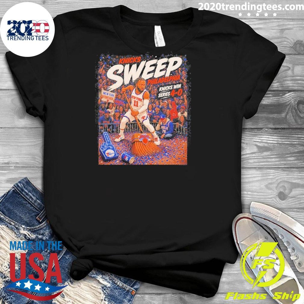 Ny Knicks Sweep Philadelphia 76ers Knicks Win Series 4-0 Shirt