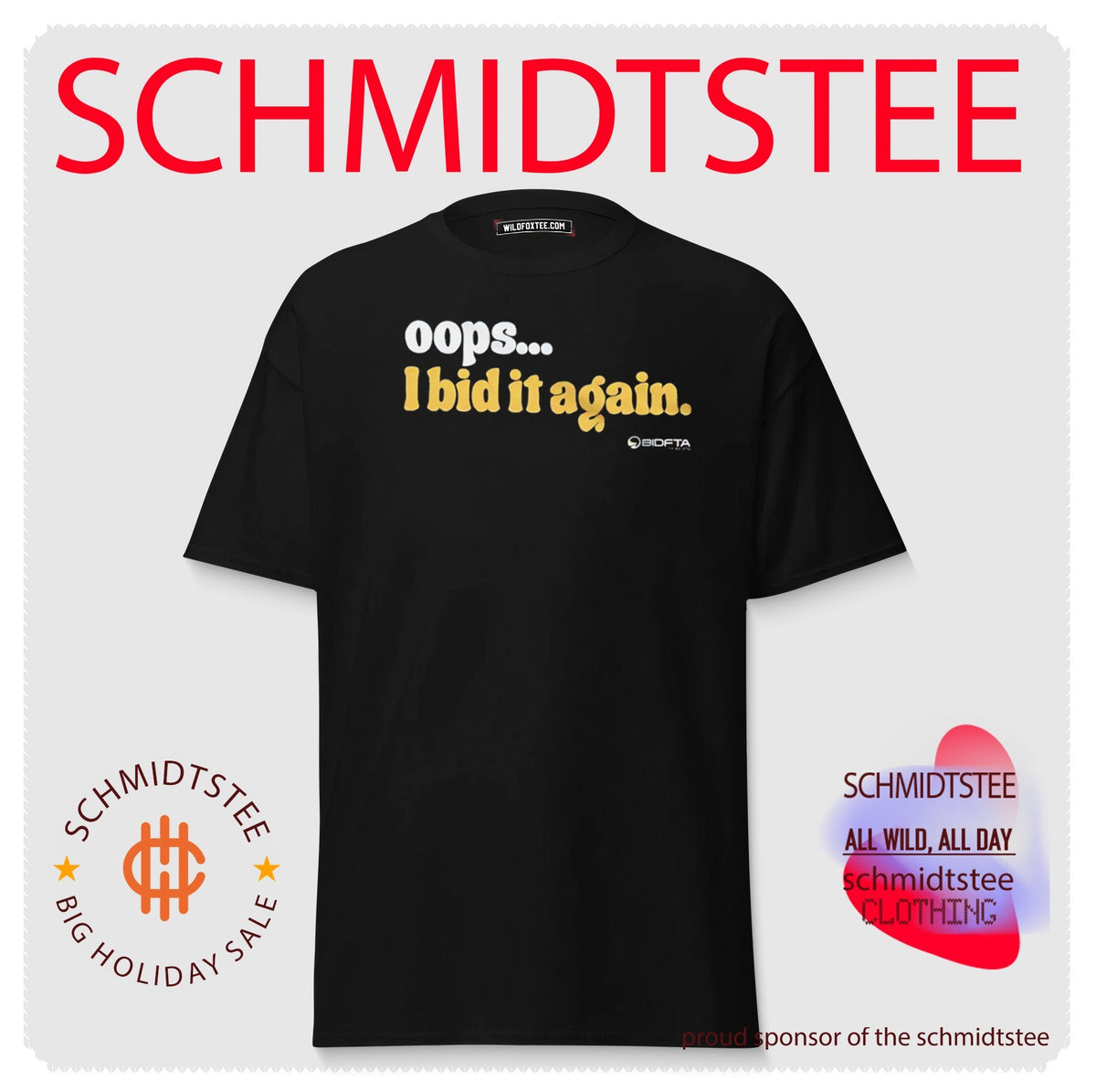 OOPS I bid it Again shirt