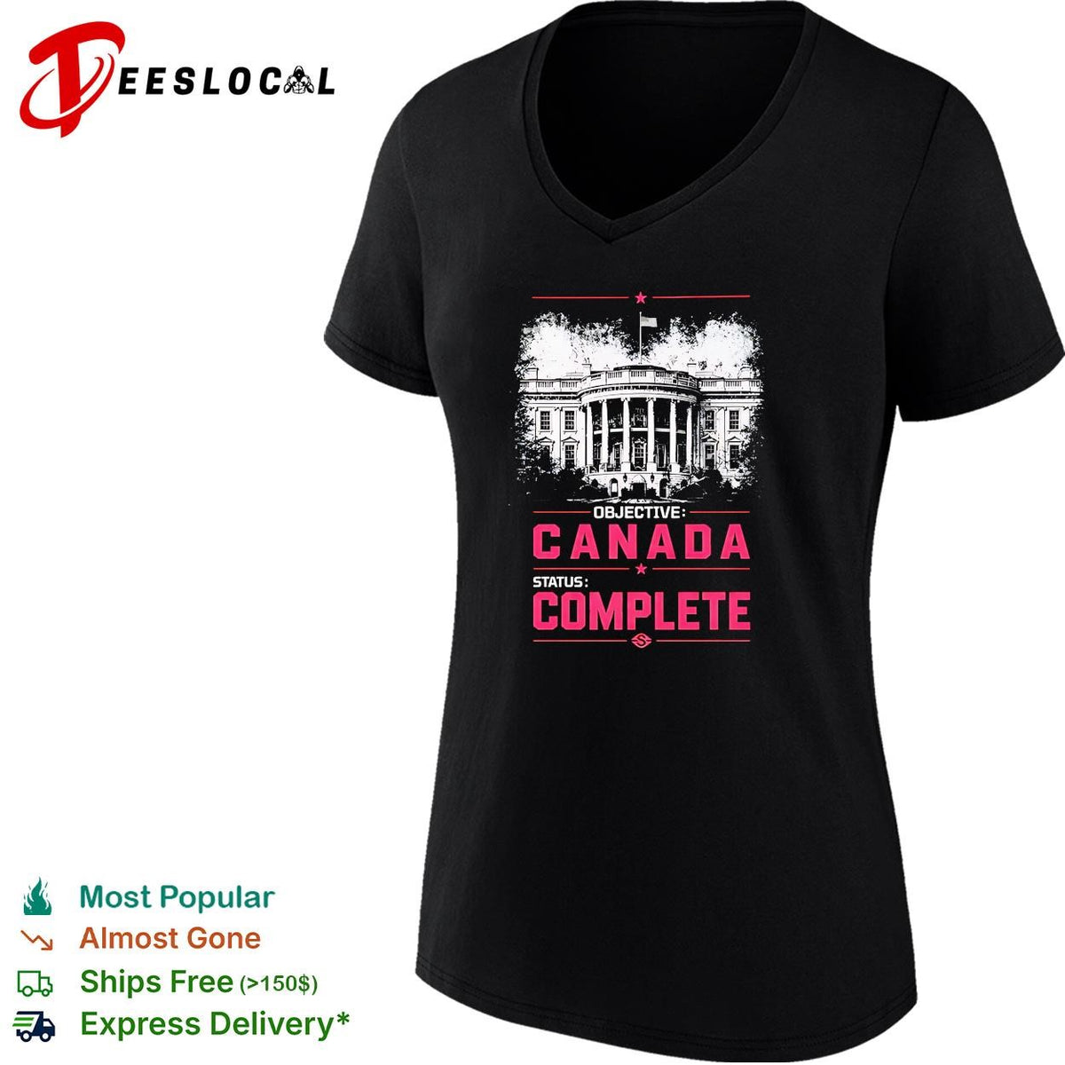 Objective Canada status complete White House illustration bold pink text shirt