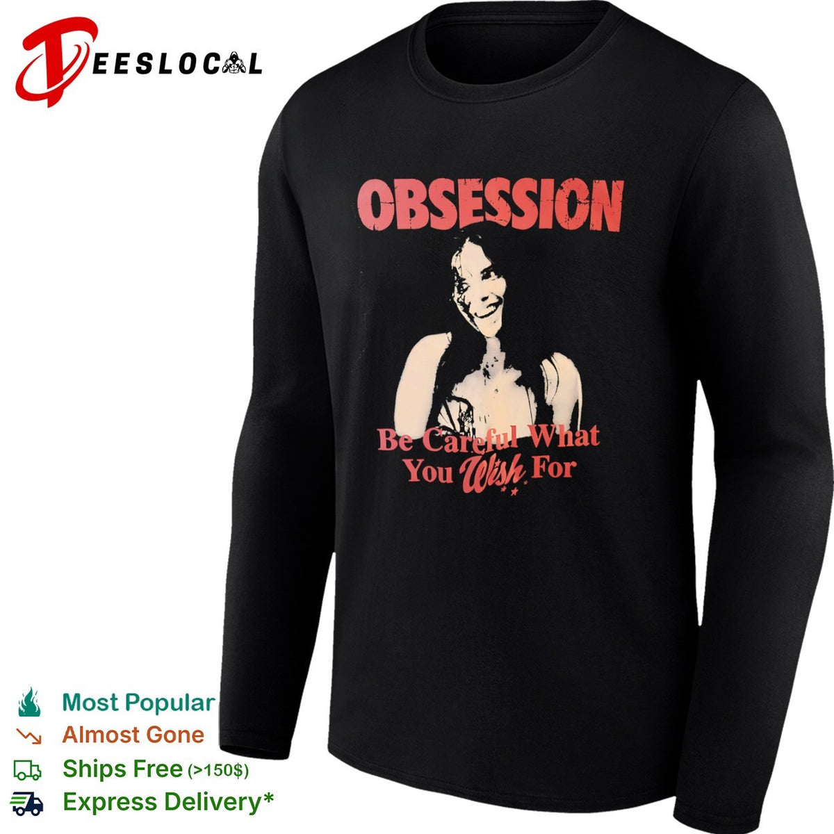 Obsession Be Careful What You Wish For horror film shirt