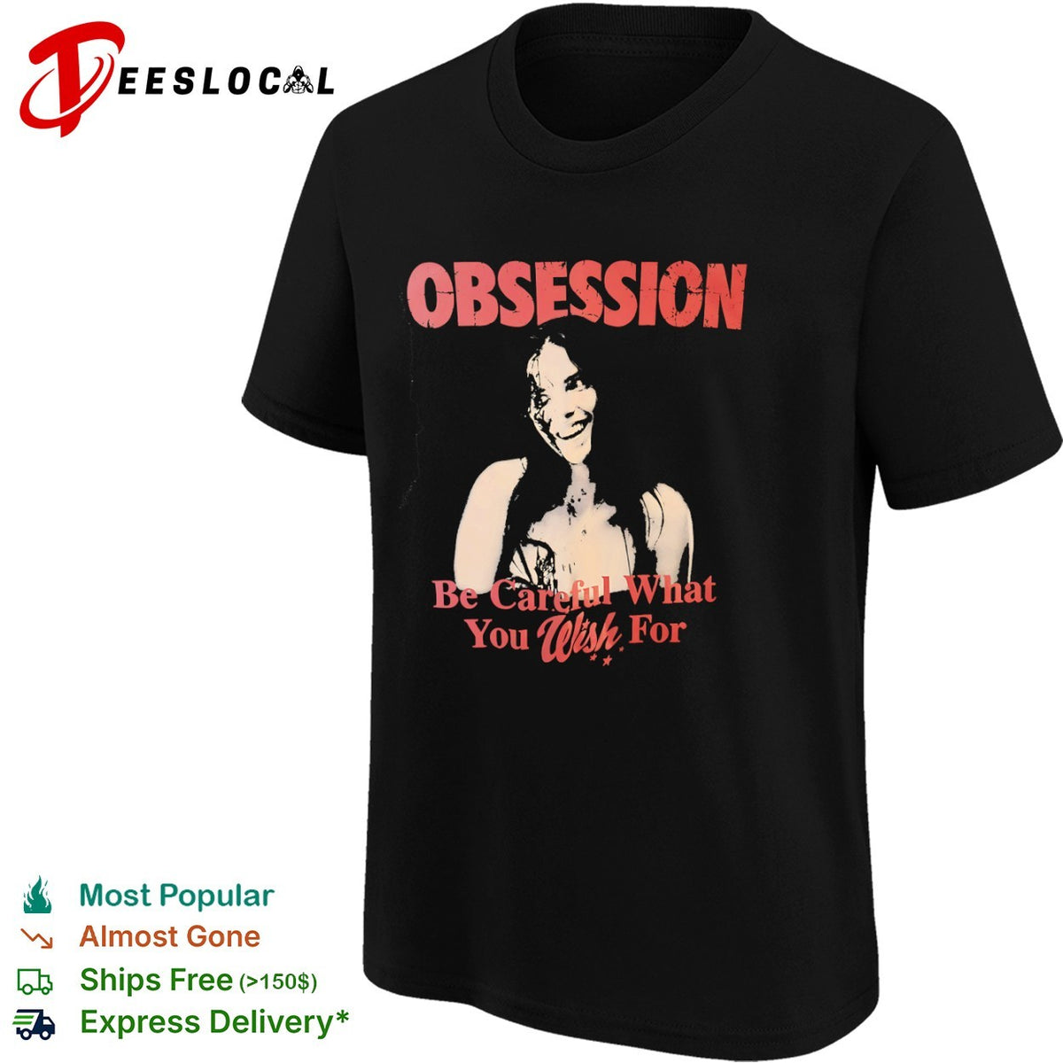 Obsession Be Careful What You Wish For horror film shirt