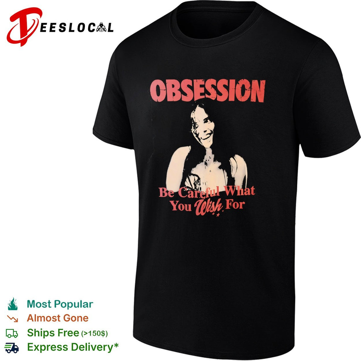 Obsession Be Careful What You Wish For horror film shirt