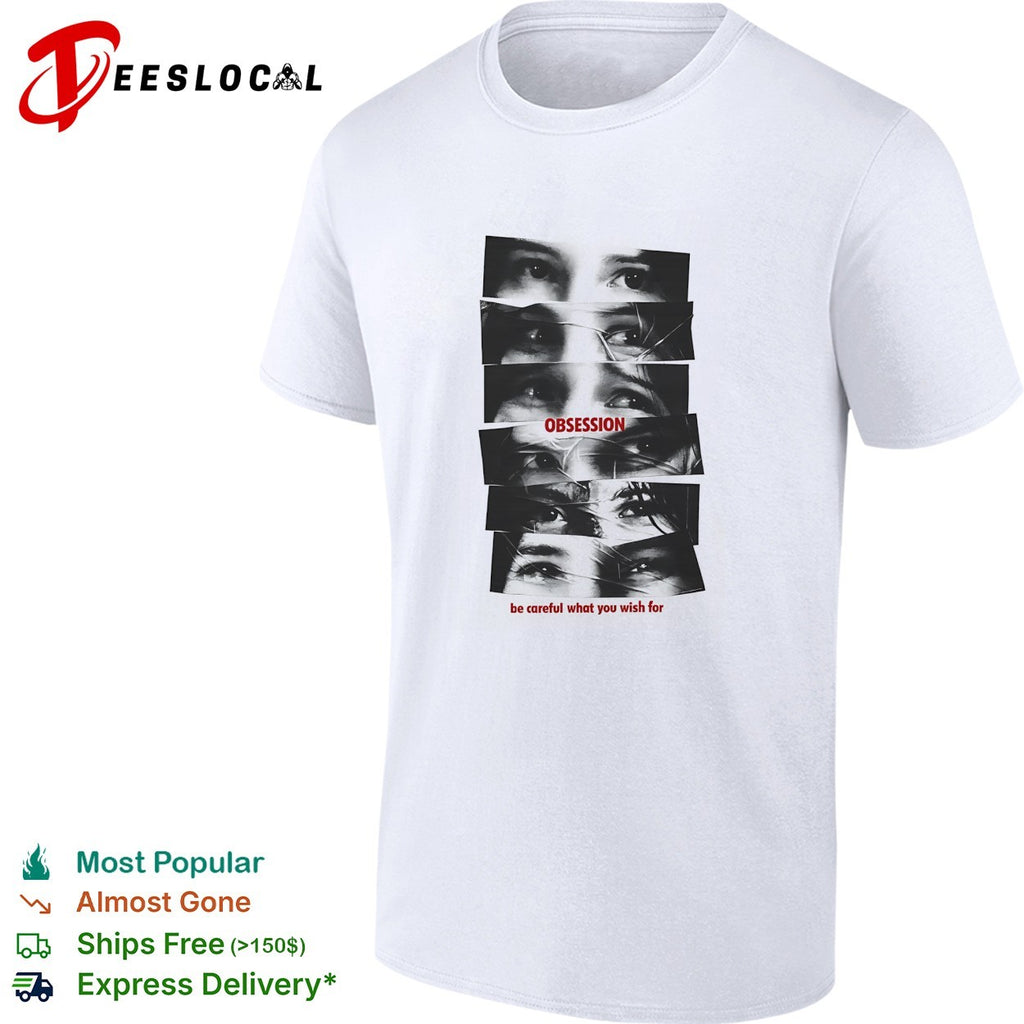 Obsession be careful what you wish for Winona Ryder Girl Interrupted horror shirt
