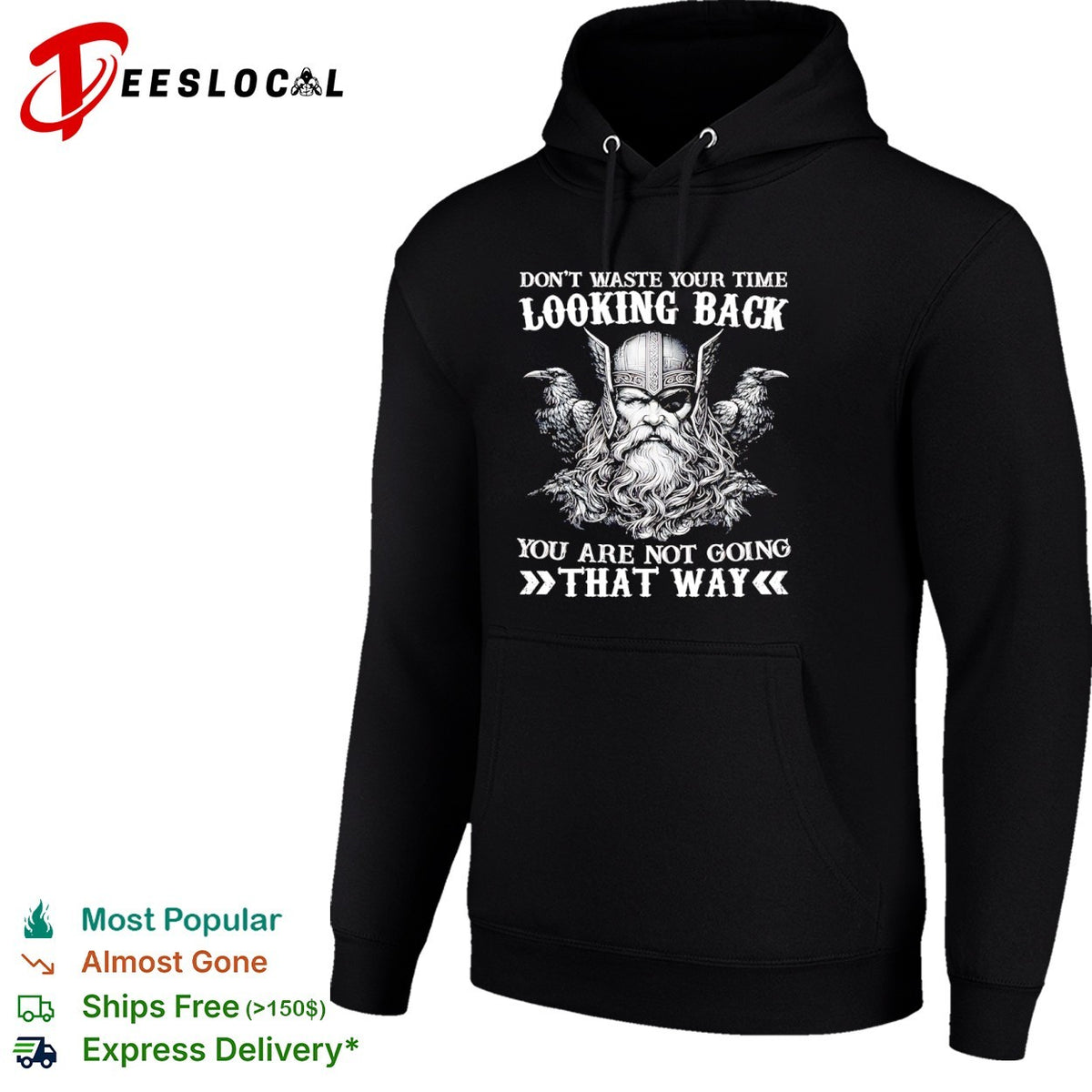 Odin Raven Don’t Waste Your Time Looking Back You Are Not Going That Way shirt