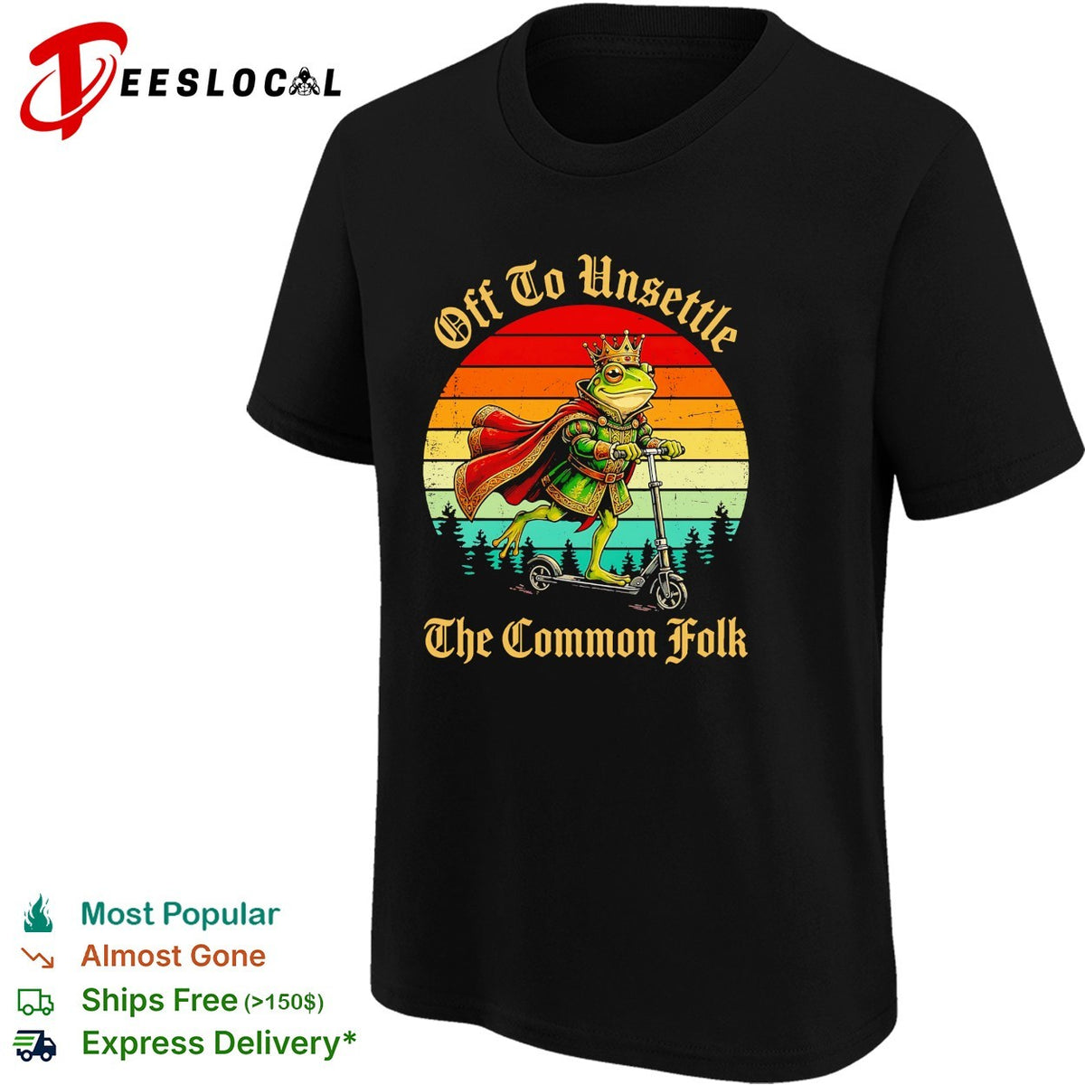 Off to Unsettle the Common Folk King Frog on Scooter Parody Shirt
