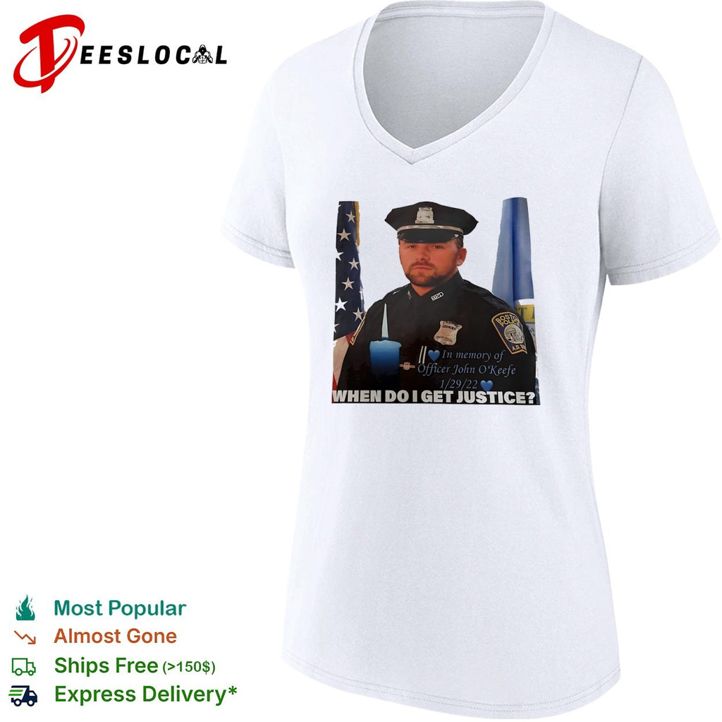 Officer John OKeefe In Memory of When Do I Get Justice Boston Police shirt