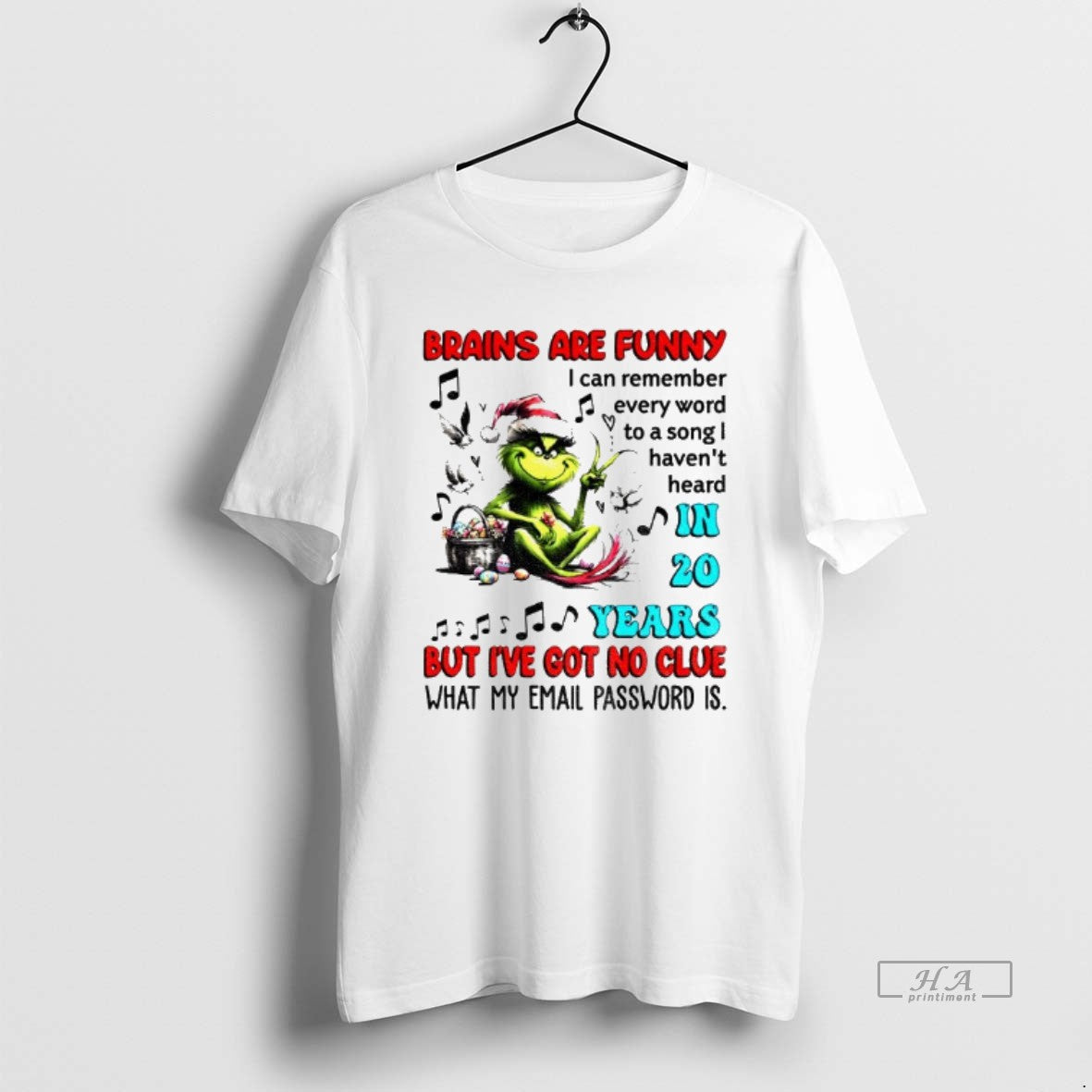 Official Grinch Brains Are Funny I Can Remember Every Word To A Song Havent Heard