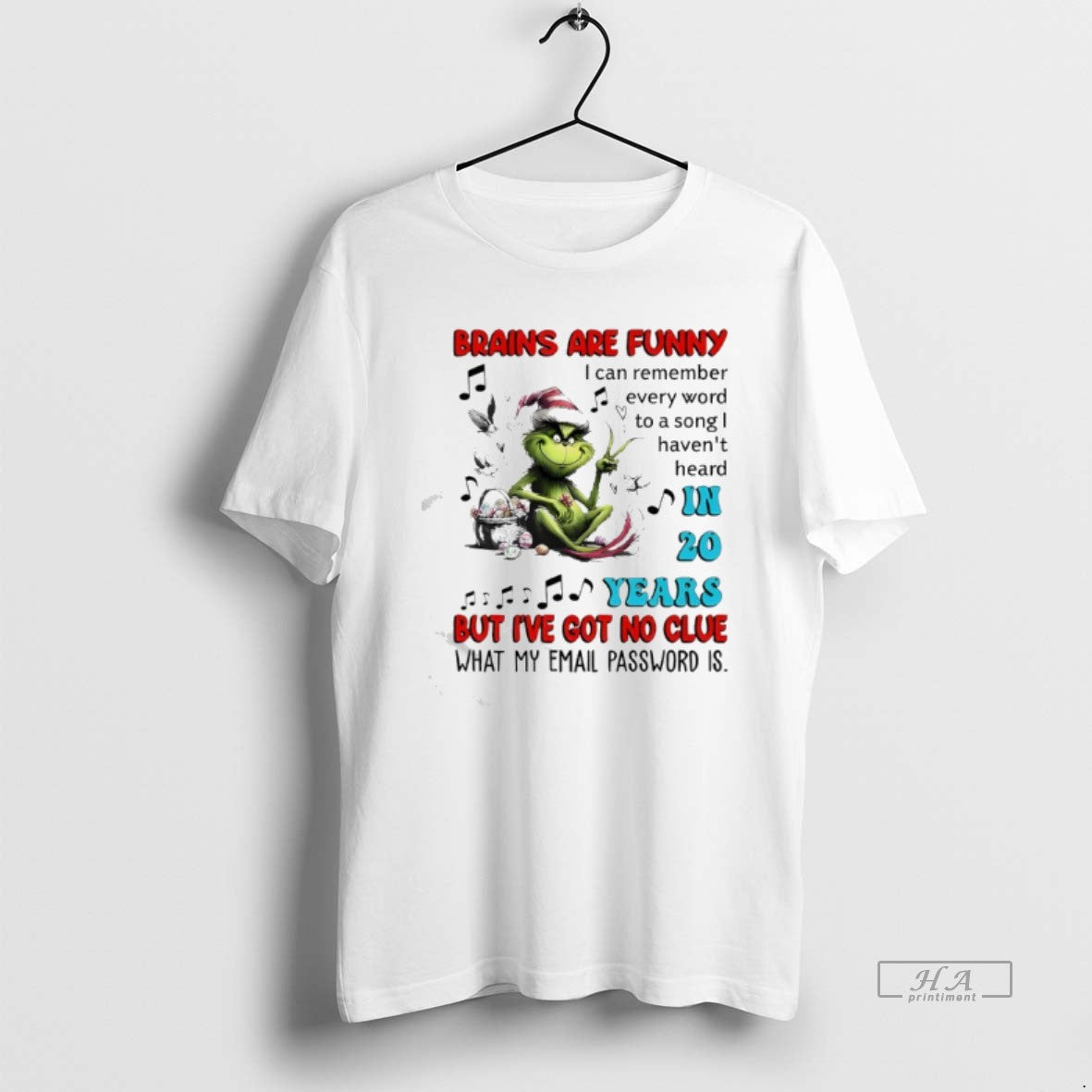 Official Grinch Brains Are Funny I Can Remember Every Word To A Song I Havent