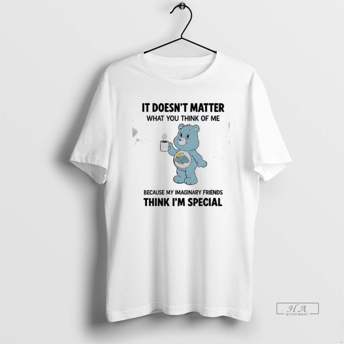 Official Grumpy Bear It Doesnt Matter What You Think Of Me T D A Because