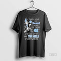 Official North Carolina I Will Love My Tar Heels Here Or There I Will Love
