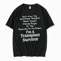 Officials Dont Mind The Scattered Thoughts Im A Transplant Survivor Merch T Shirt Sweater
