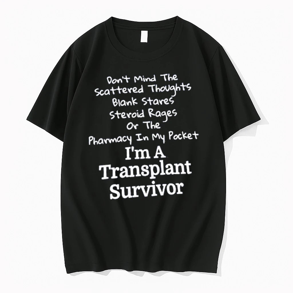 Officials Dont Mind The Scattered Thoughts Im A Transplant Survivor Merch T Shirt Sweater