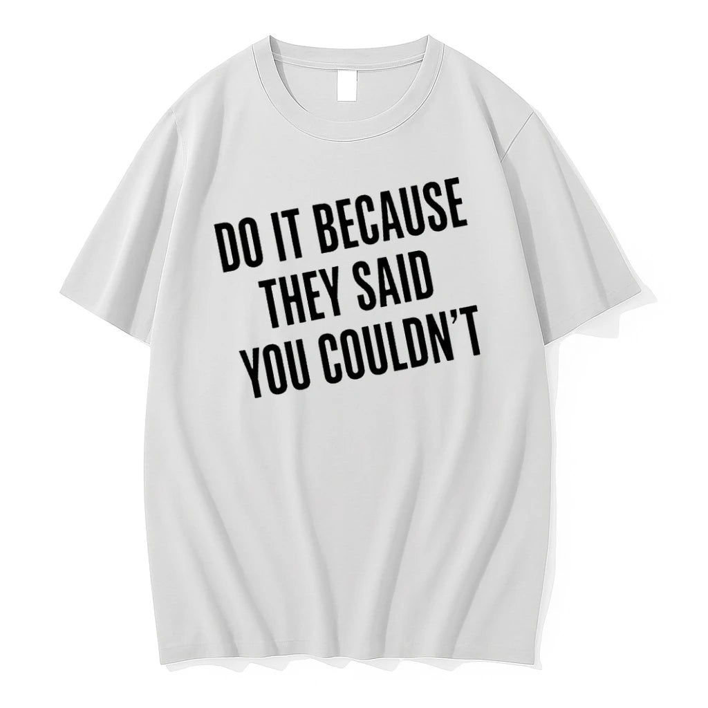Officials Drake Do It Because They Said You Couldnt 2026 T Shirt Sweater