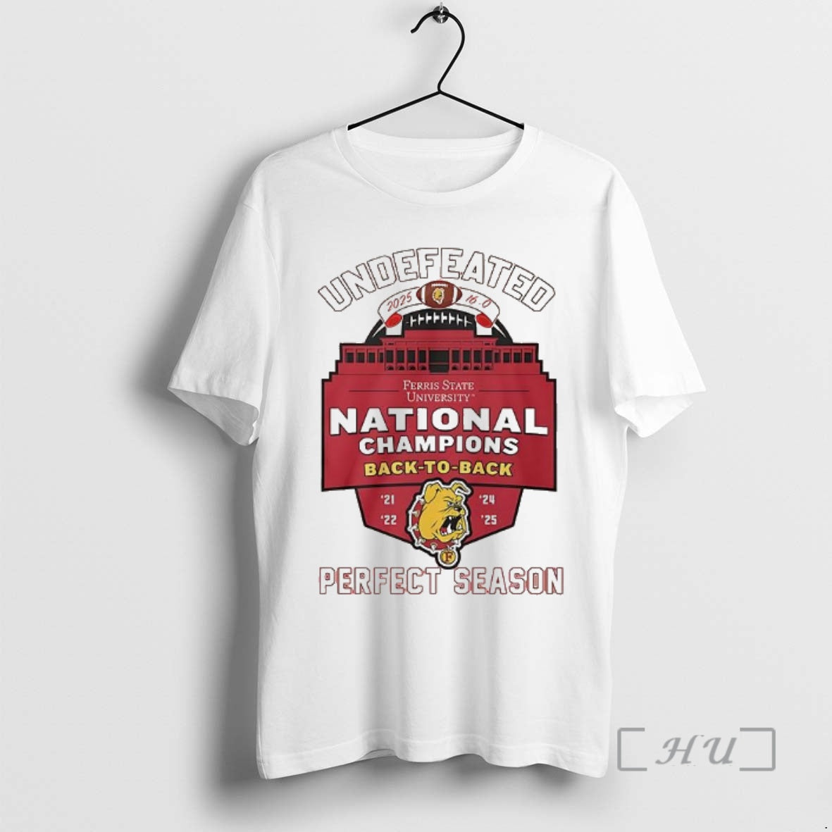Officials Ferris State Bulldogs Undefeated National Champions 2025 Back To Back Perfect Season Premium