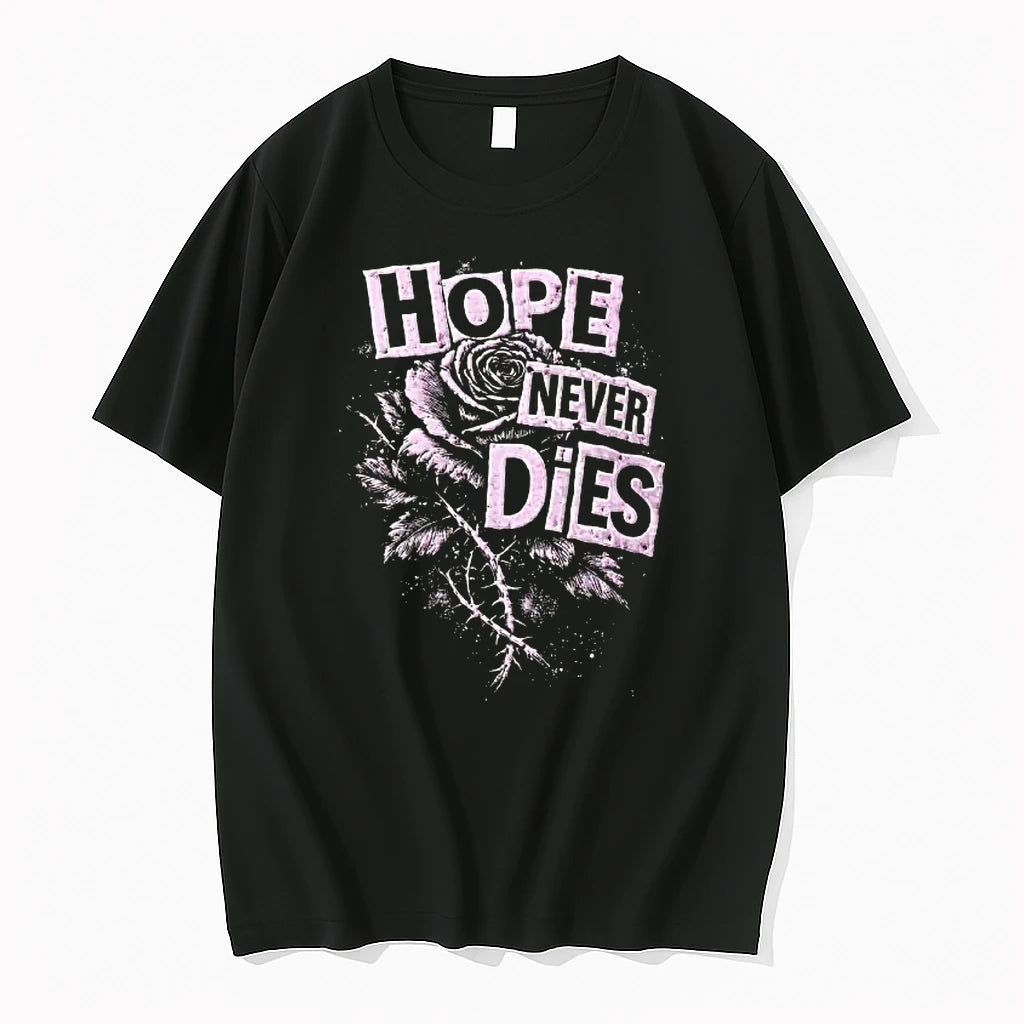 Officials Hope Never Dies Rose Floral Flower Aesthetic Inspirational T Shirt Sweater