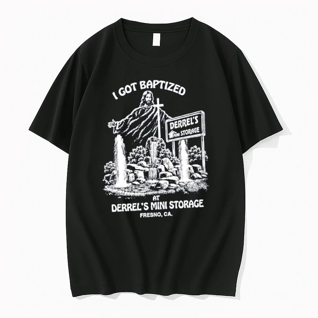 Officials I Got Baptized At Derrels Mini Storage In Fresno Ca Merch T Shirt Sweater