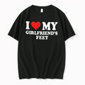 Officials I Love My Girlfriends Feet Slogan Novelty Humorous Romantic T Shirt Sweater