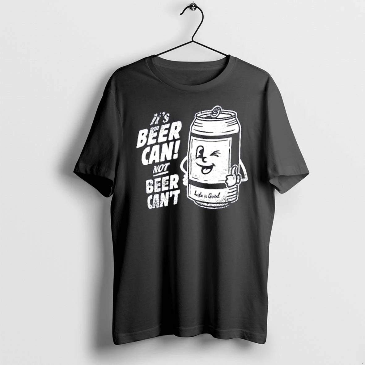 Officials Its Beer Can Not Beer Cant Distressed Life Is Good Merch T Shirt Sweater