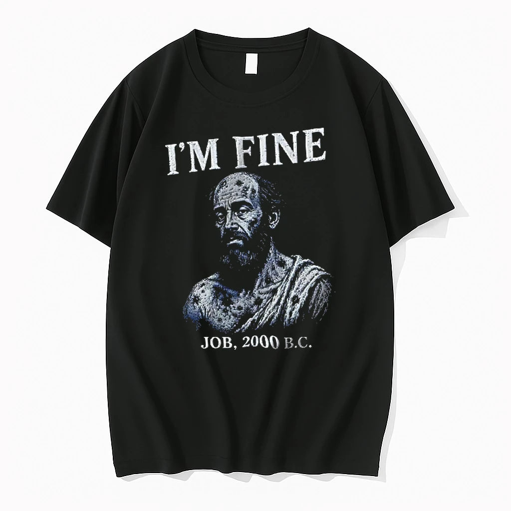 Officials Job Biblical Figure I Am Fine Job 2000 Bc Character T Shirt Sweater