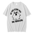 Officials My Dad Dying Was Die Abolical Ghost Pun T Shirt Sweater