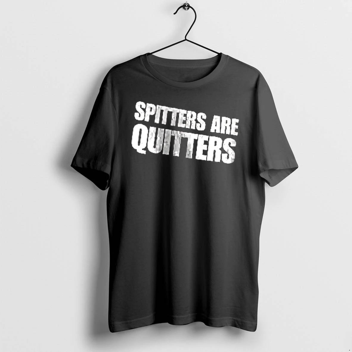 Officials Spitters Are Quitters Bold White Sans Serif Typography Text Men T Shirt Sweater