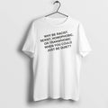 Officials Why Be Racist Sexist Homophobic Just Be Quiet T Shirt Sweater
