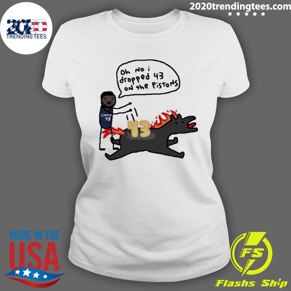 Oh No I Dropped 43 On The Pistons Shirt
