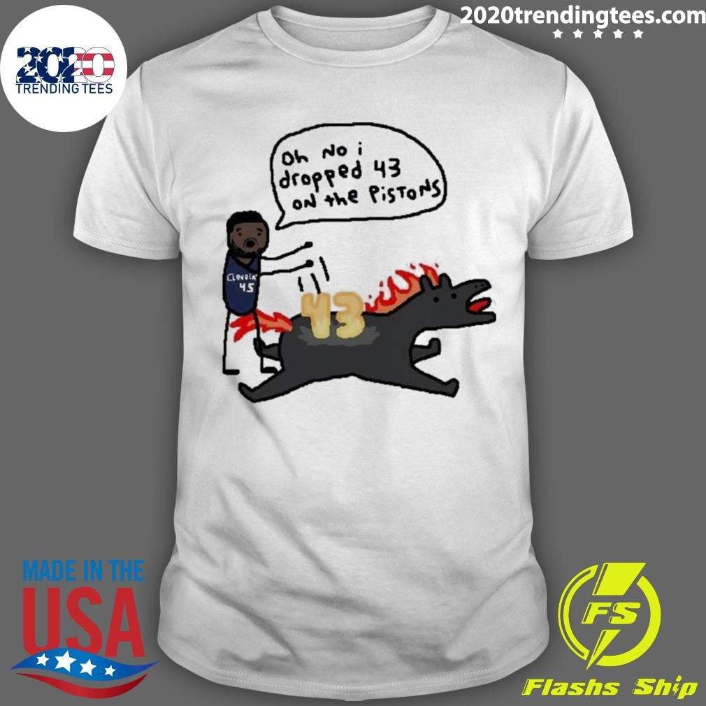 Oh No I Dropped 43 On The Pistons Shirt