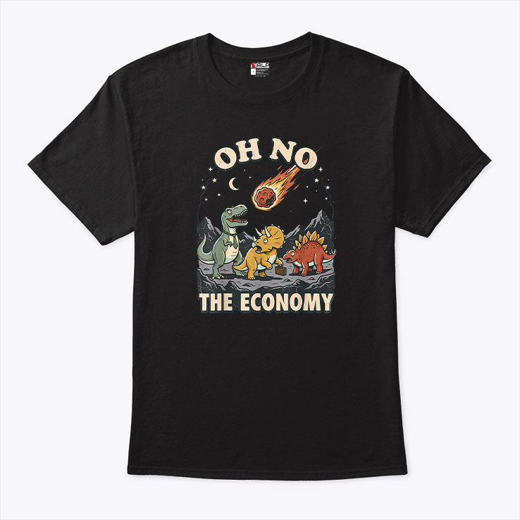 Oh No The Economy Dinosaur T Shirt