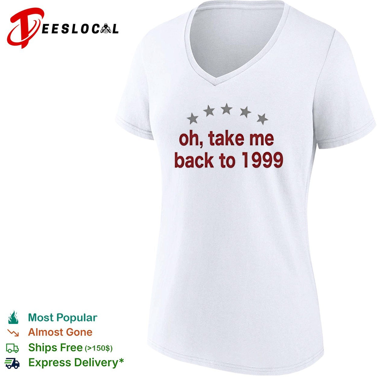 Oh take me back to 1999 shirt