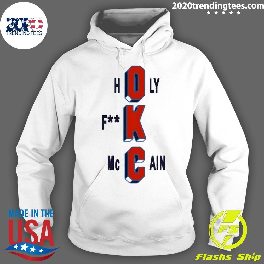 Oklahoma City Thunder Holy Fuck Mccain Basketball Shirt