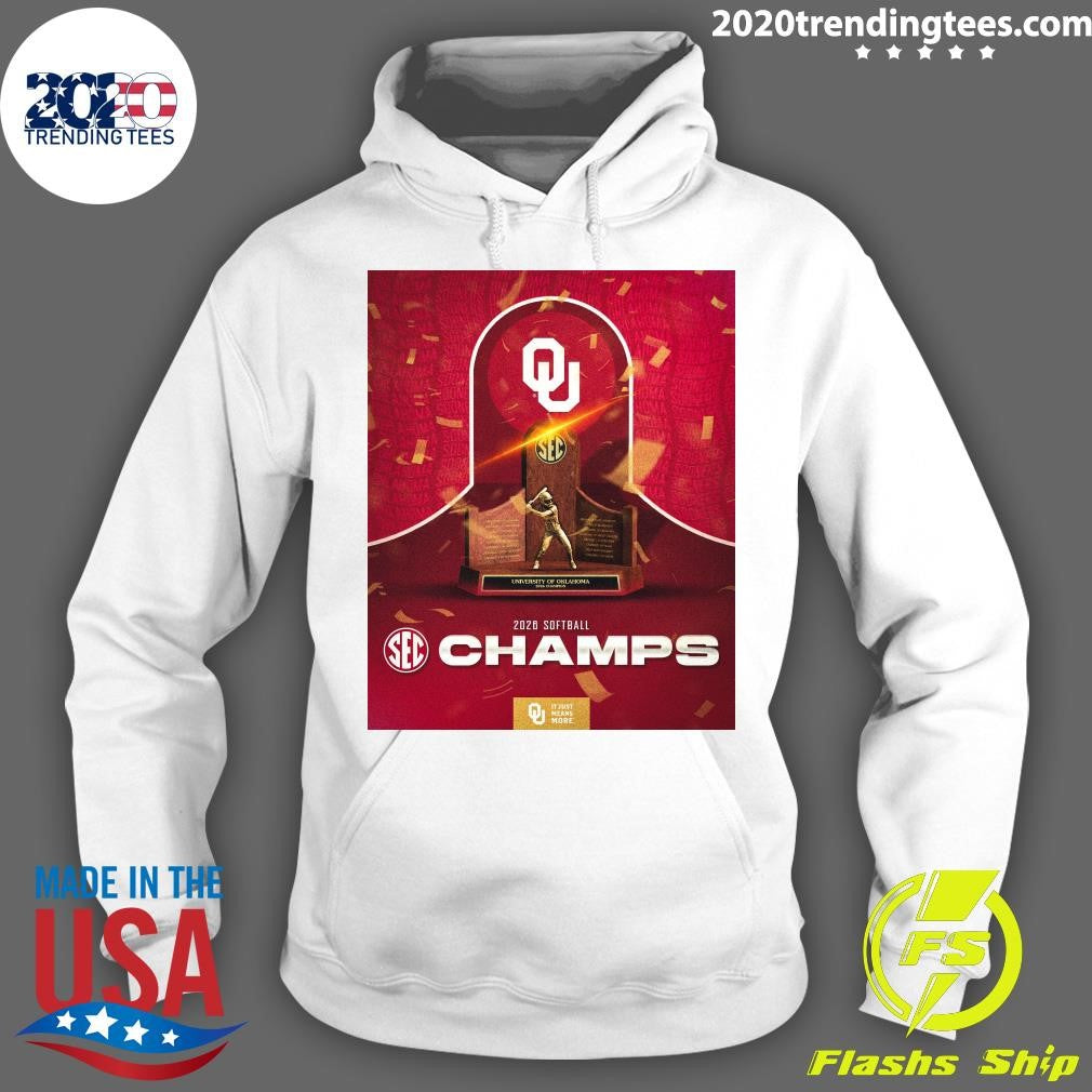 Oklahoma Softball 2026 Sec Softball Champs It Just Means More Shirt