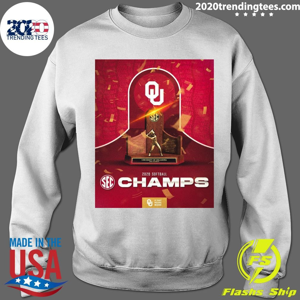 Oklahoma Softball 2026 Sec Softball Champs It Just Means More Shirt