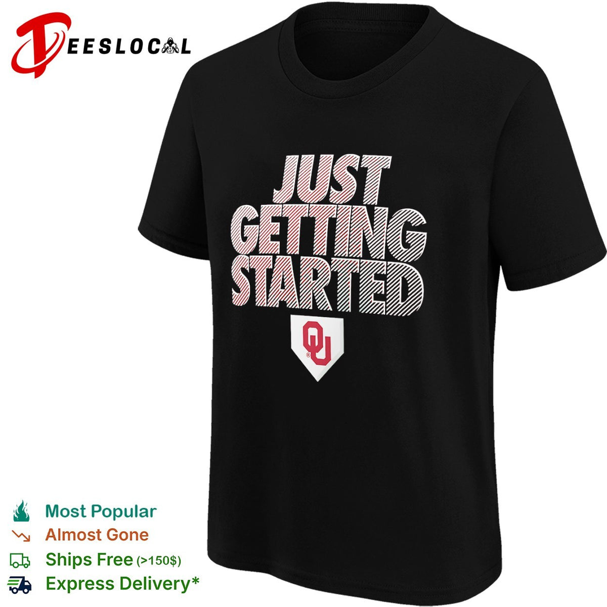 Oklahoma Sooners Just Getting Started NCAA Baseball Logo shirt