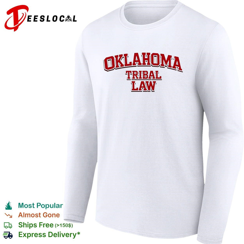 Oklahoma tribal law bold text shirt