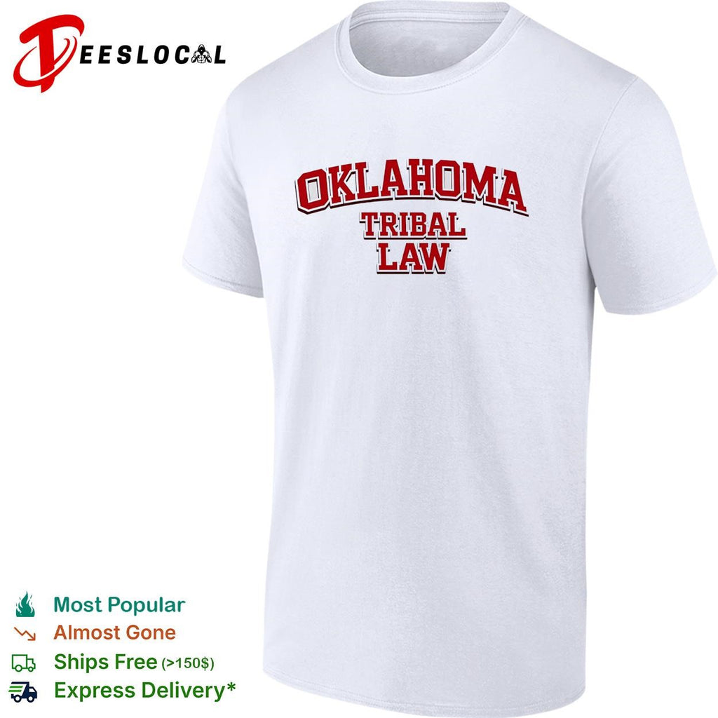 Oklahoma tribal law bold text shirt