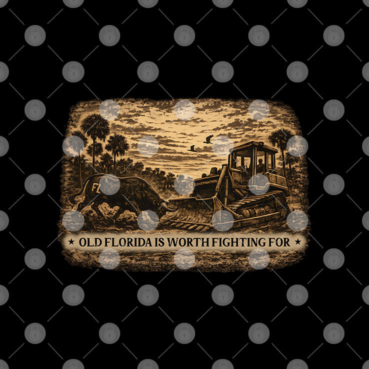 Old Florida Is Worth Fighting For Shirt