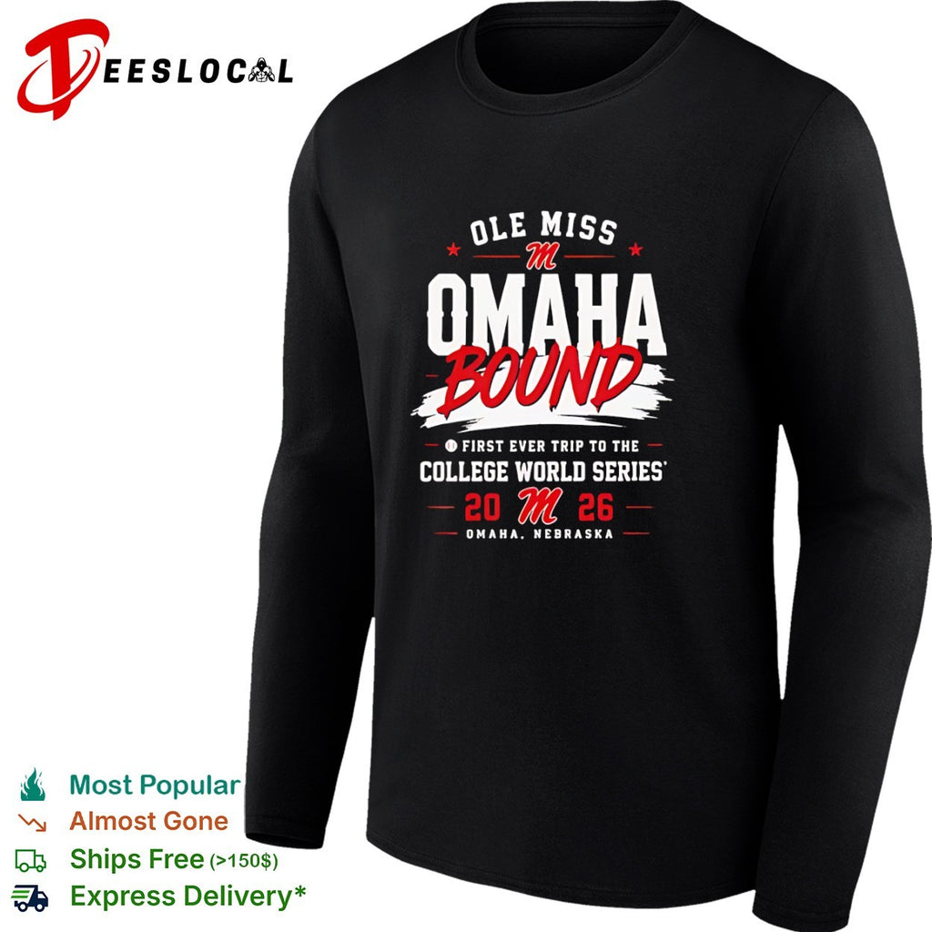 Ole Miss Omaha Bound First Ever Trip to the College World Series 2026 Omaha shirt