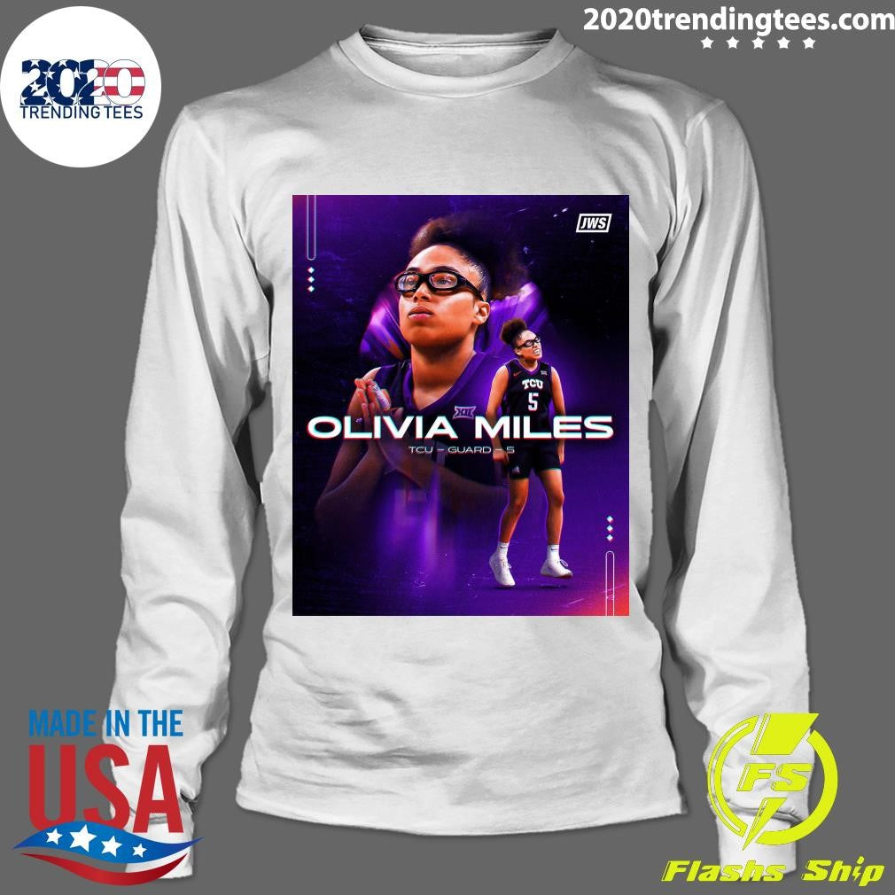 Olivia Miles Finishes Out A Legendary College Career At TCU Shirt
