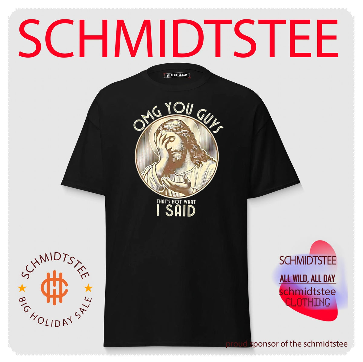 Omg You Guys That Is Not What I Said Jesus Facepalm shirt