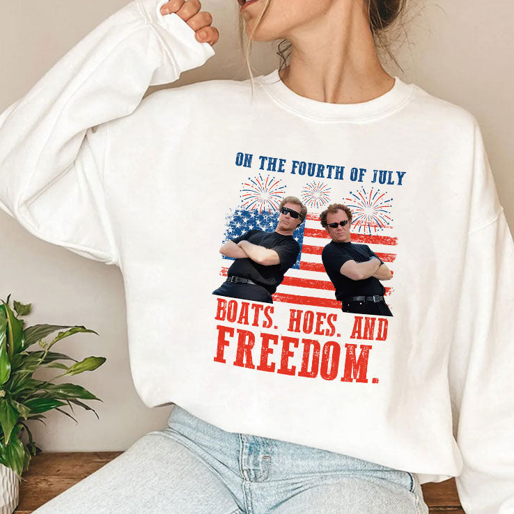 On the Fourth Of July Boats Hoes And Freedom Parody Step Brothers T Shirt