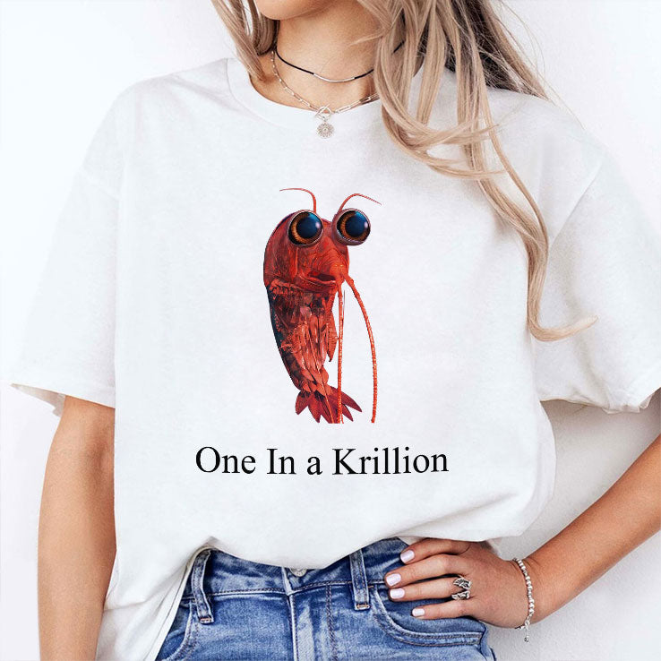 One In A Krillion T Shirt