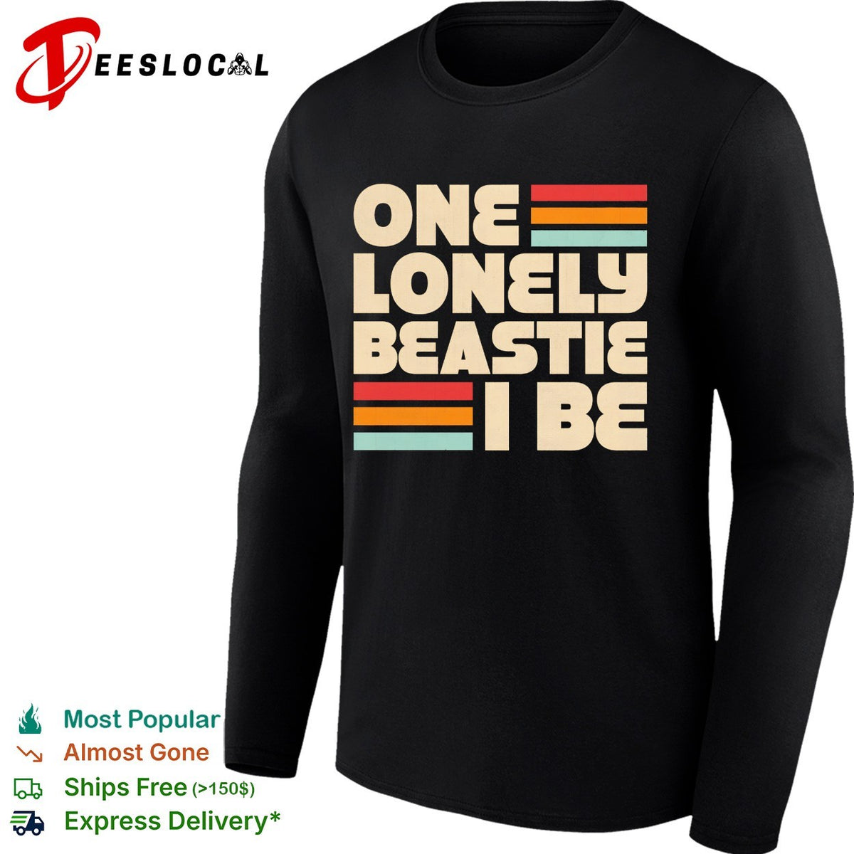 One lonely beastie I be retro stripe bold typography art shirt