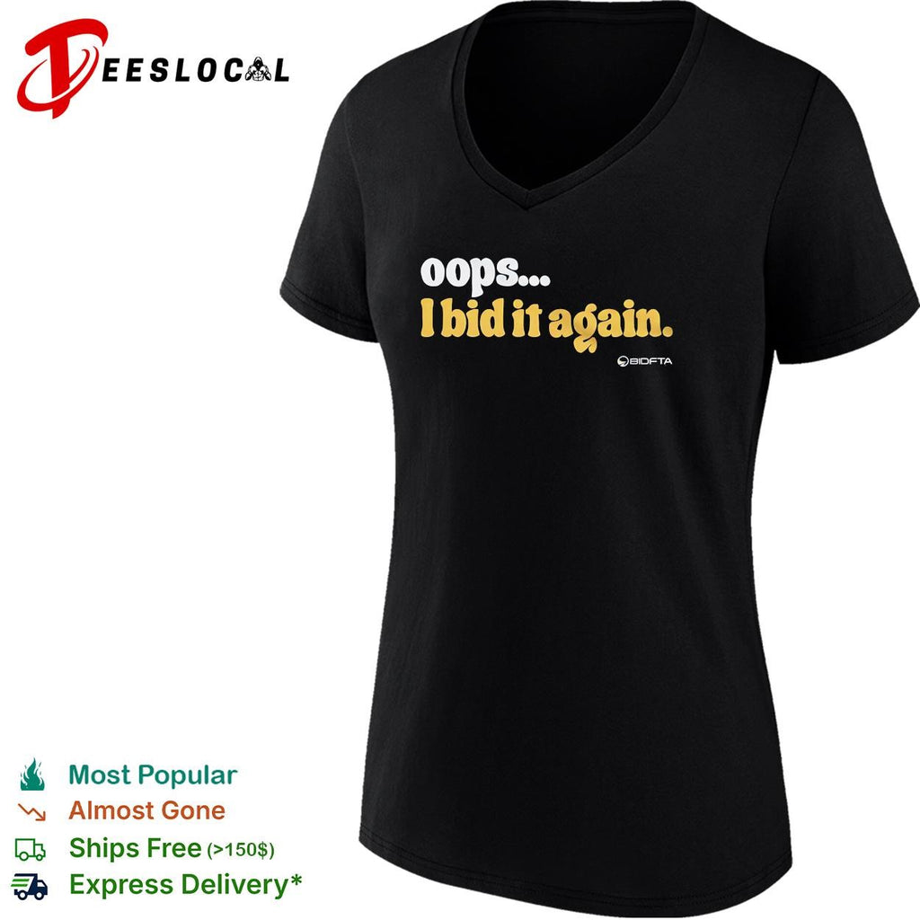 Oops I bid it again internet auction parody funny vintage shirt