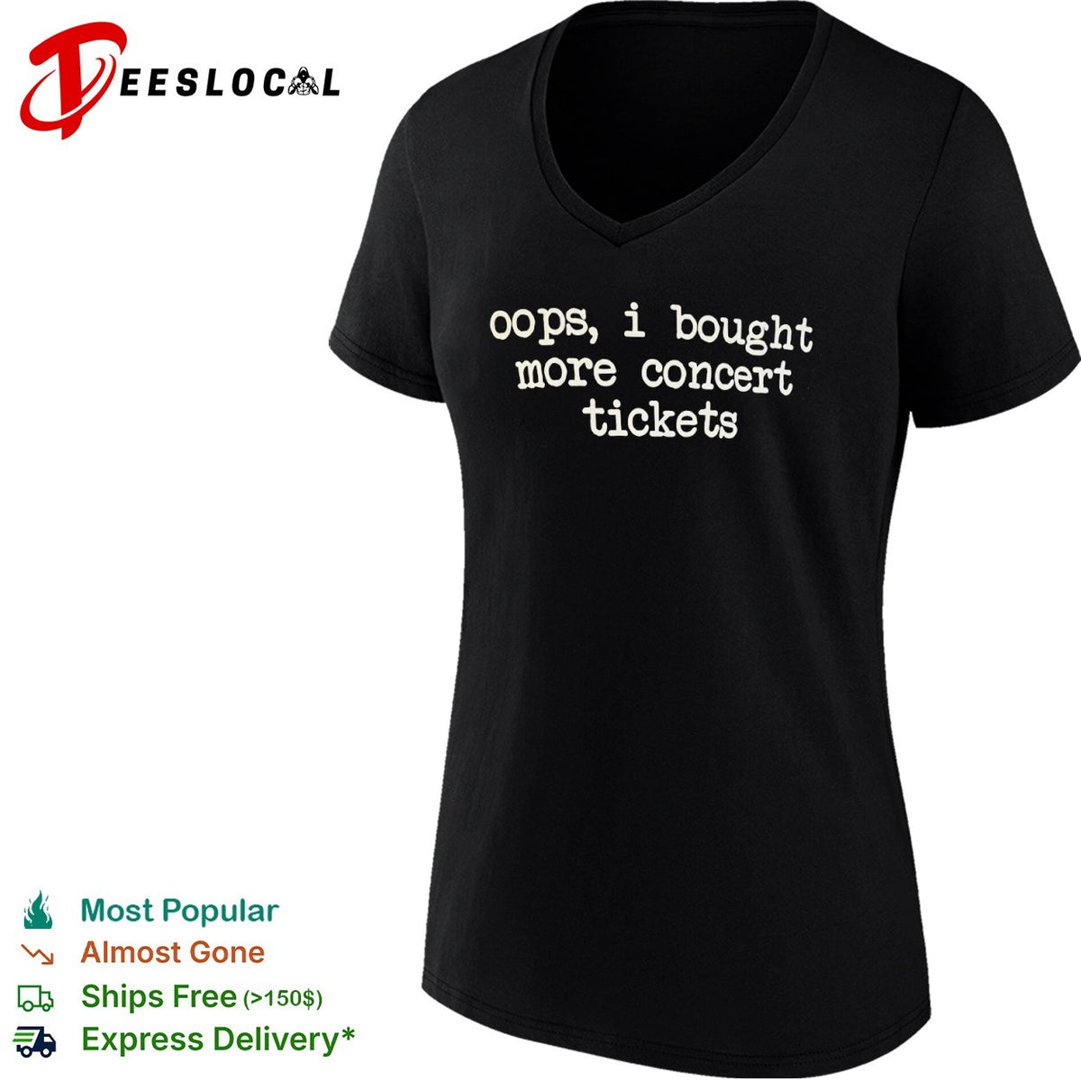 Oops i bought more concert tickets shirt