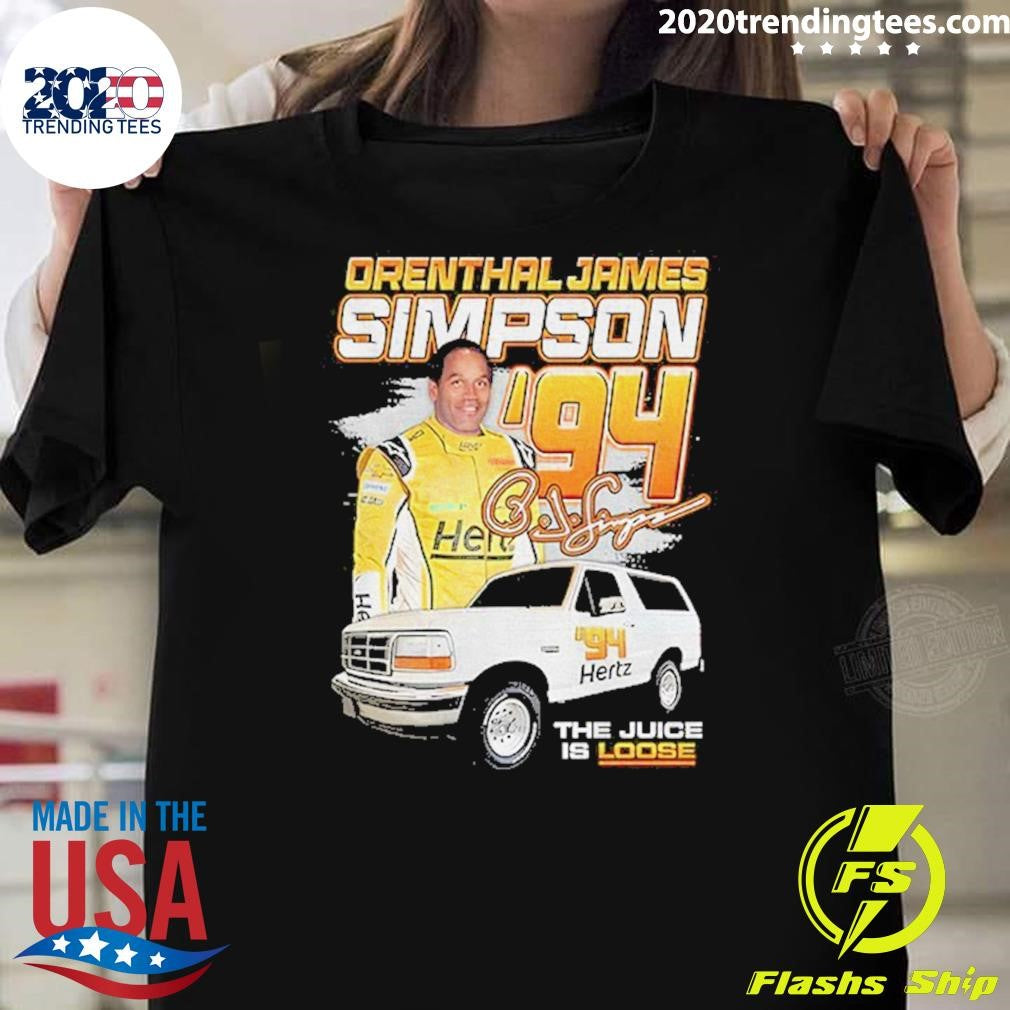 Orenthal James Simpson Racing ’94 The Juice Is Loose Shirt