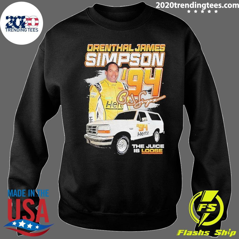 Orenthal James Simpson Racing ’94 The Juice Is Loose Shirt