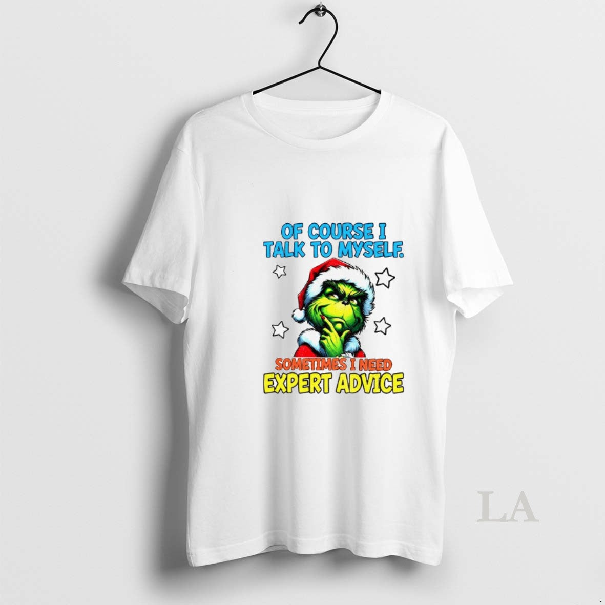 Original Grinch Santa Of Course I Talk To Myself Sometimes I Need Expert Advice Christmas